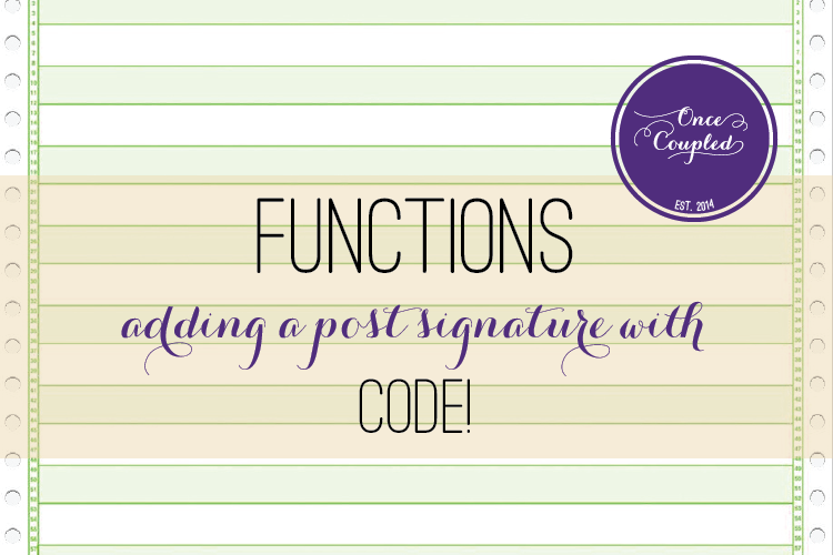 Adding a post signature: using your functions file