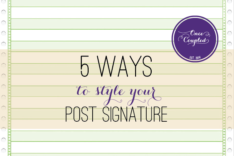 5 ways to style your post signature