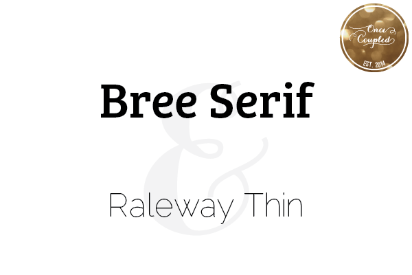 Font Couples: Bree Serif + Raleway Thin