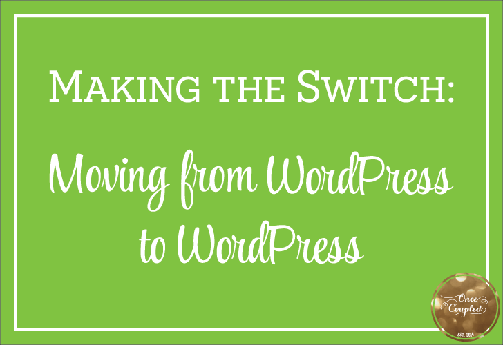 Making the Switch: Moving from WordPress.com to WordPress.org