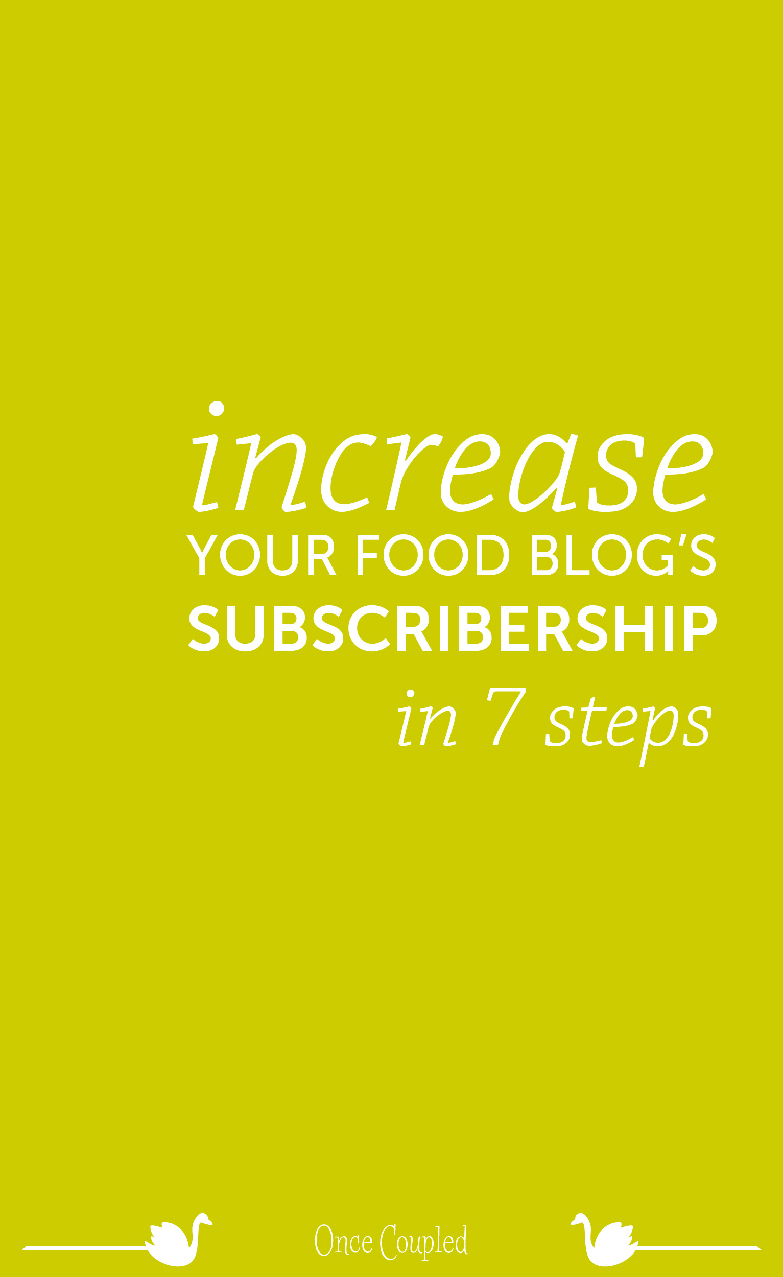 Increase Your Food Blog's Subscriberships in 7 Steps