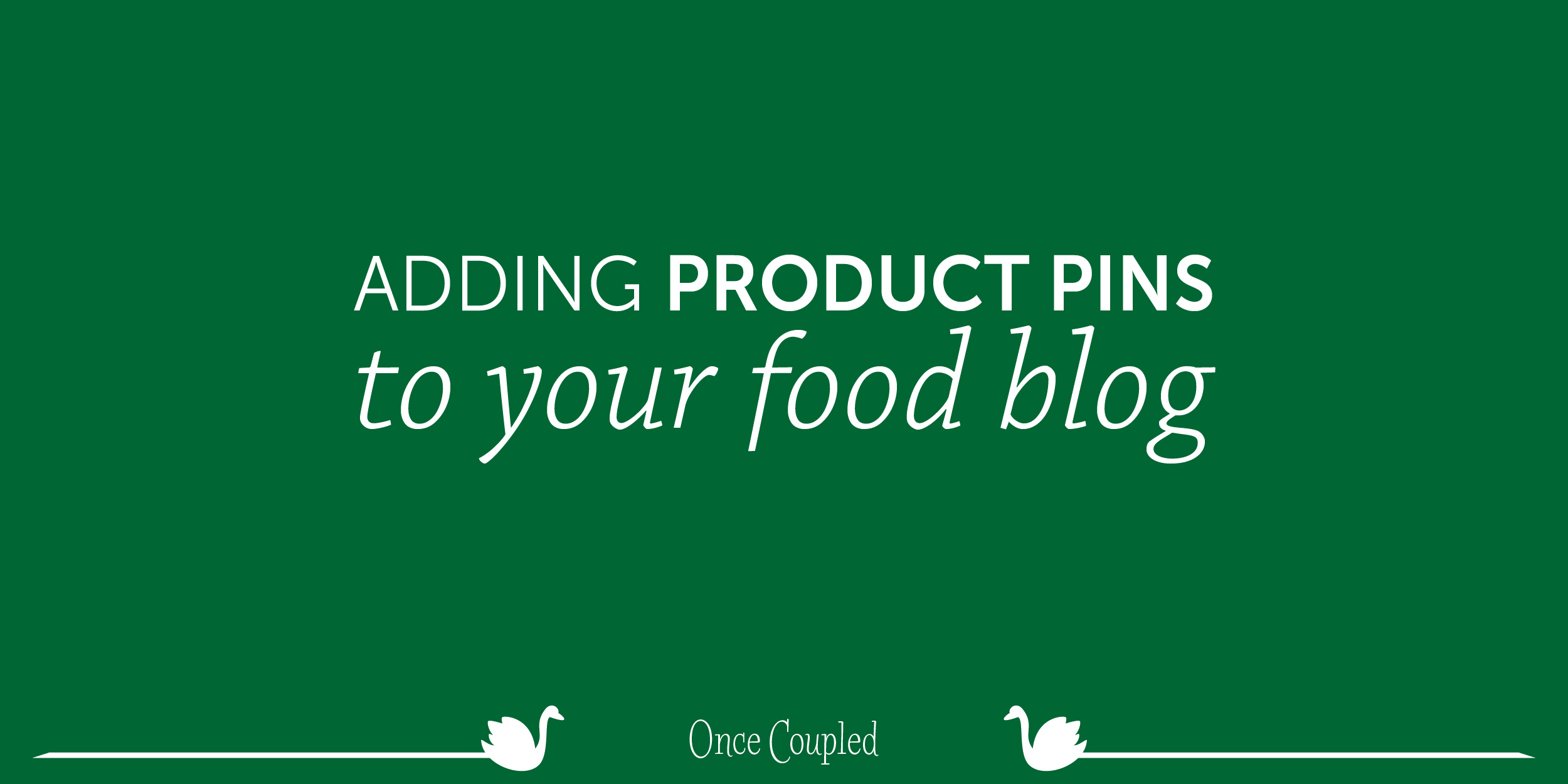 Adding Rich Product Pins to Your Food Blog
