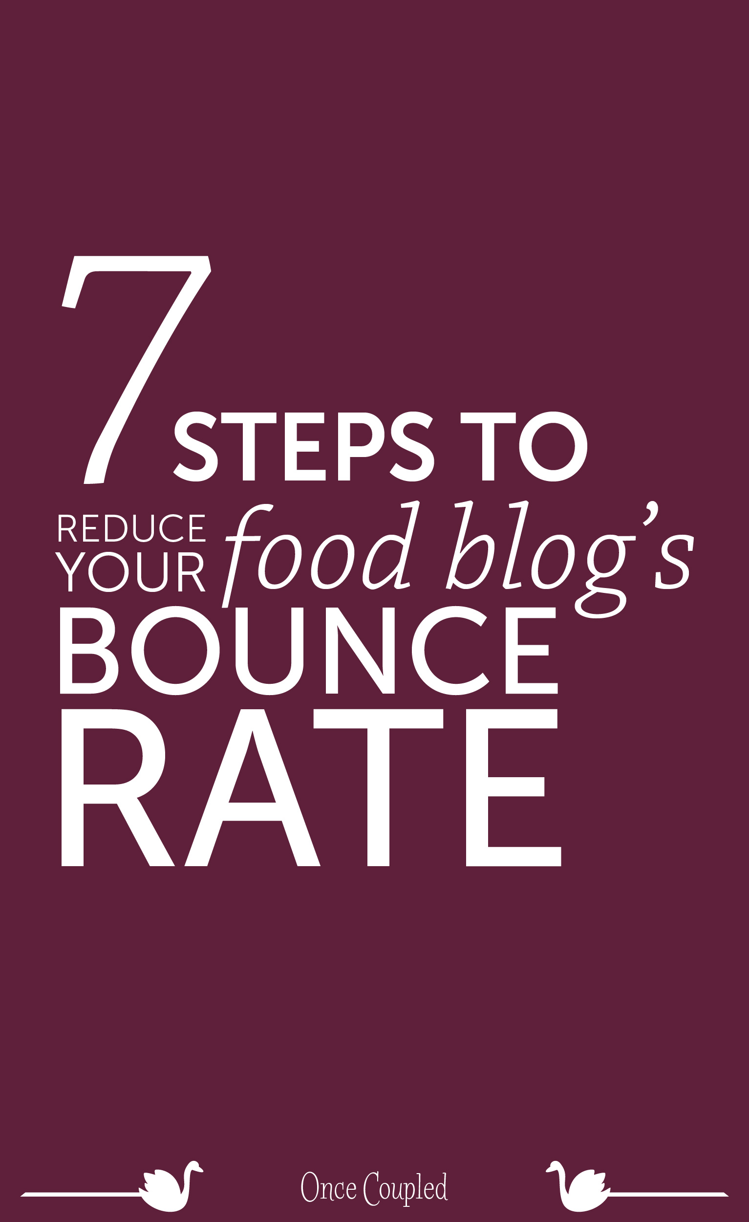 7 Steps to Reduce Your Food Blog's Bounce Rate