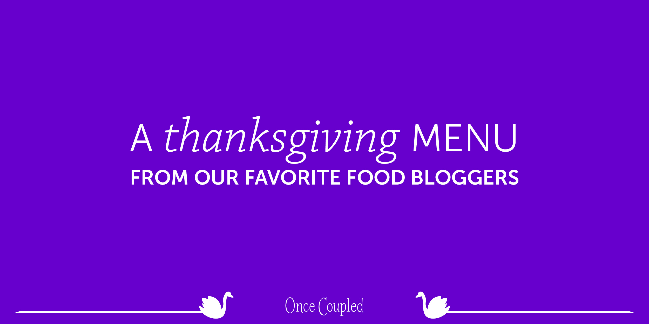 A Thanksgiving Menu from Our Favorite Food Bloggers