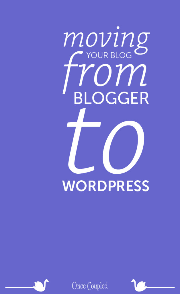 moving your blog from blogger to wordpress p