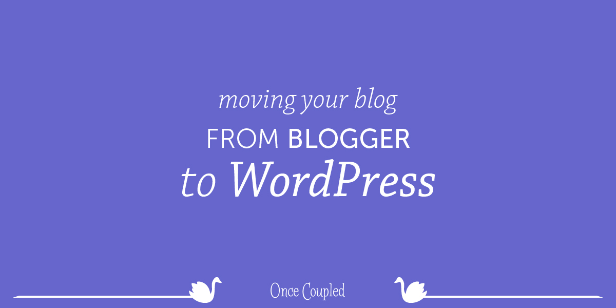 Moving your food blog from Blogger to WordPress