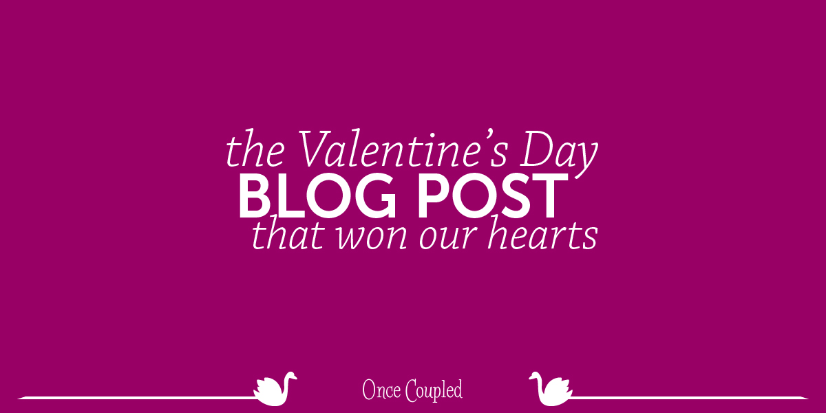 The Valentine’s Day blog post that won our hearts