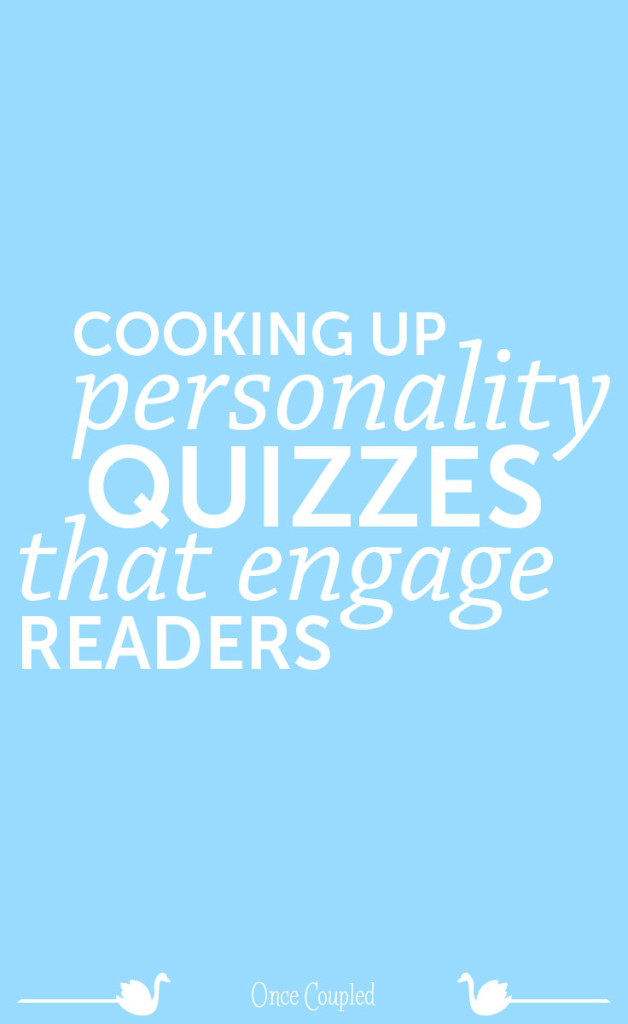 cooking up personality quizzes that engage readers p