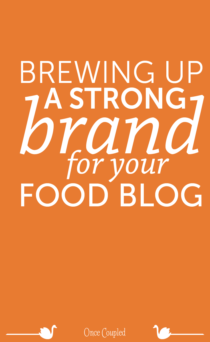 Brewing up a strong brand for your food blog