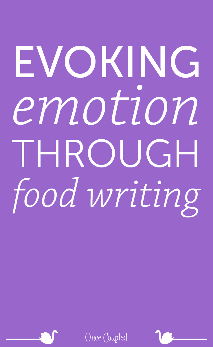 Evoking Emotion through food writing