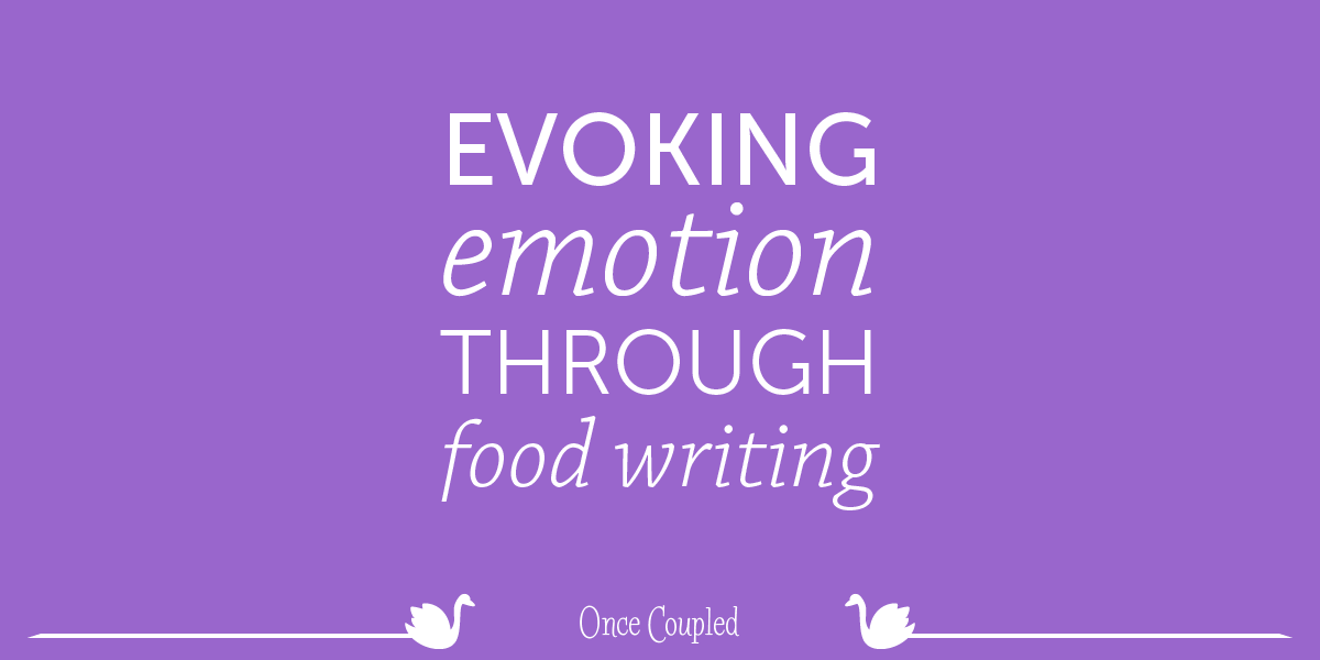 Evoking emotion through food writing