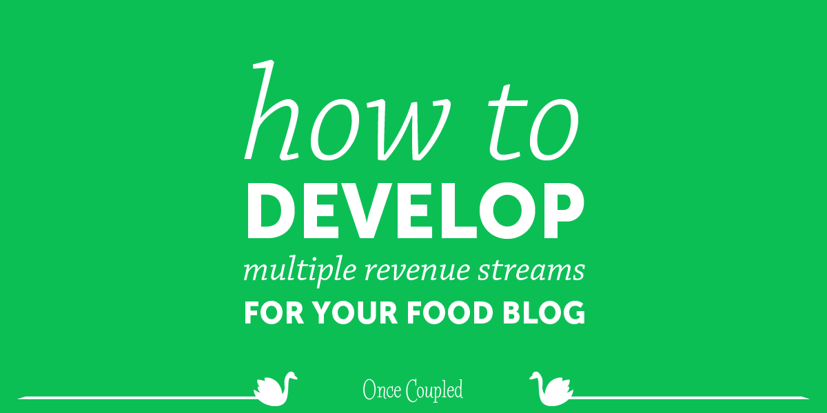 How to Develop Multiple Revenue Streams for Your Food Blog