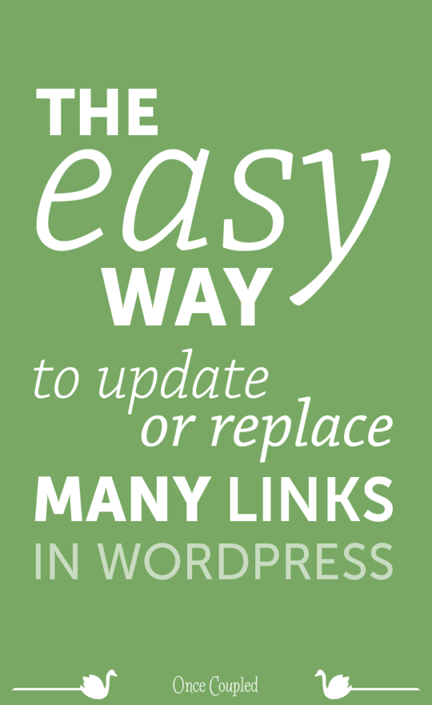 The Easy Way to Update or Replace Many Links in WordPress