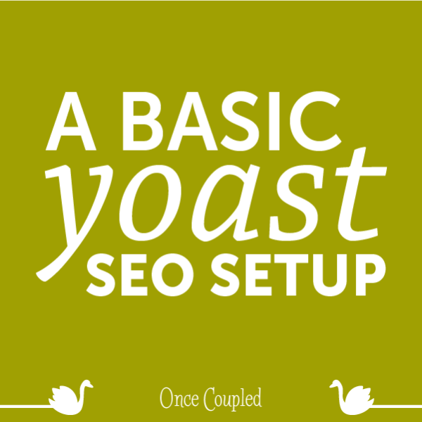 A Basic Yoast SEO Setup