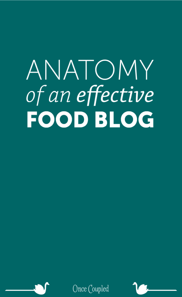 Anatomy of an Effective Food Blog