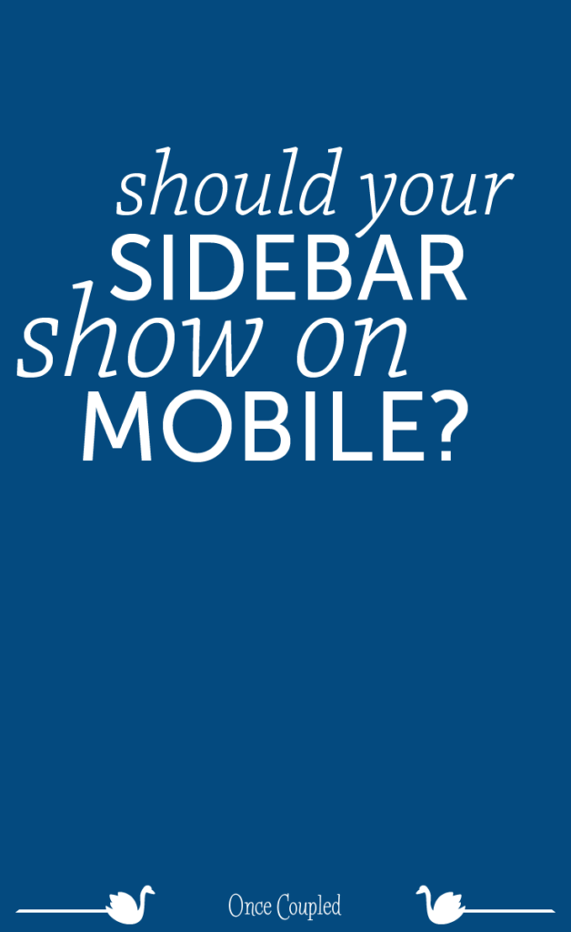 Should Your Sidebar Show on Mobile