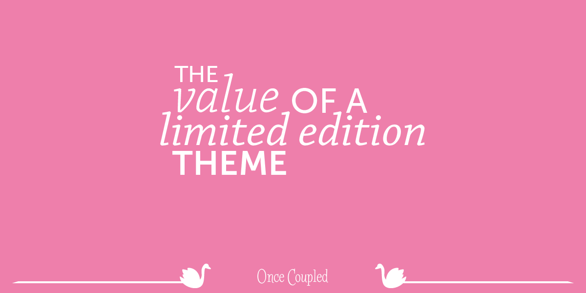 You can’t be too extra: the value of a limited edition theme