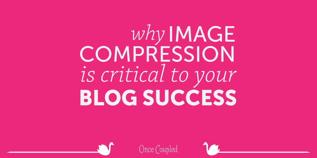 Why Image Compression is Critical to Your Blog’s Success